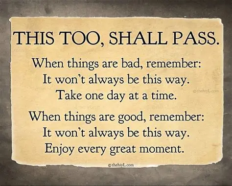 This too, shall pass